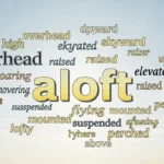 synonyms for aloft