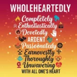 synonyms for wholeheartedly
